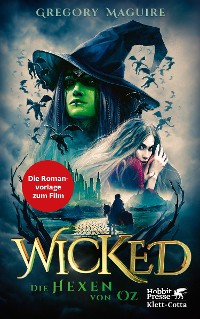 Cover Wicked - Die Hexen von Oz