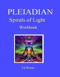 Cover Pleiadian Spirals of Light: Workbook