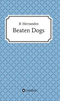 Cover Beaten Dogs