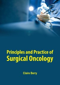 Cover Principles and Practice of Surgical Oncology