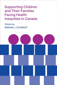 Cover Supporting Children and Their Families Facing Health Inequities in Canada