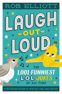 Cover Laugh-Out-Loud: The 1,001 Funniest LOL Jokes of All Time