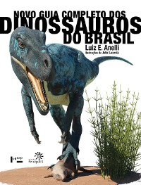 Cover Novo guia completo dos dinossauros do Brasil