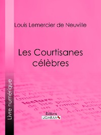 Cover Les Courtisanes célèbres