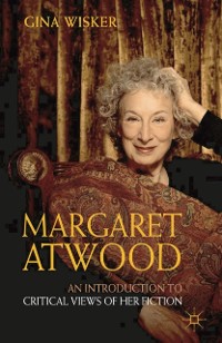Cover Margaret Atwood: An Introduction to Critical Views of Her Fiction
