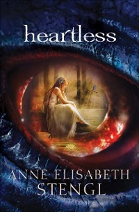 Cover Heartless (Tales of Goldstone Wood Book #1)
