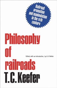 Cover Philosophy of railroads and other essays