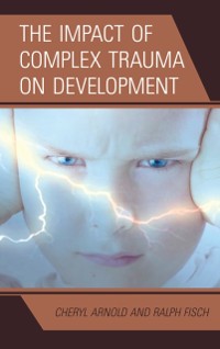 Cover Impact of Complex Trauma on Development