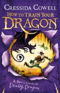 Cover How to Train Your Dragon: A Hero's Guide to Deadly Dragons