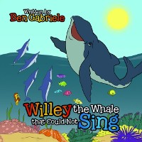 Cover Willey the Whale that Could Not Sing