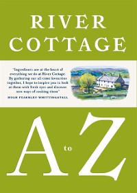 Cover River Cottage A to Z