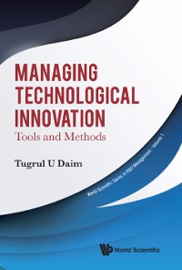 Cover MANAGING TECHNOLOGICAL INNOVATION: TOOLS AND METHODS