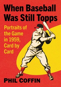 Cover When Baseball Was Still Topps