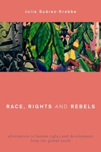 Cover Race, Rights and Rebels
