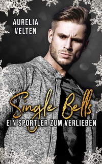 Cover Single Bells: Ein Sportler zum Verlieben