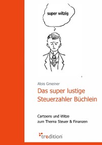 Cover Das super lustige Steuerzahler Büchlein