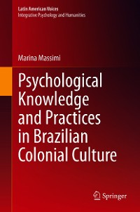 Cover Psychological Knowledge and Practices in Brazilian Colonial Culture