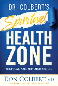 Cover Dr. Colbert's Spiritual Health Zone