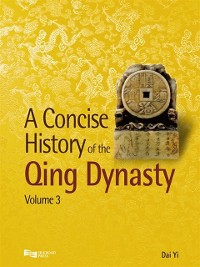 Cover Concise History of the Qing Dynasty (Volume 3)