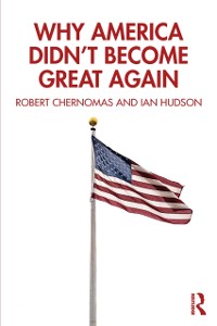 Cover Why America Didn't Become Great Again