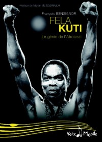 Cover Fela Kuti : Le génie de l''Afrobeat