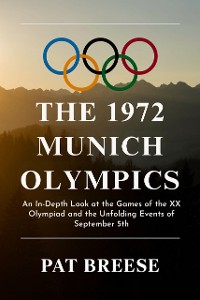 Cover The 1972 Munich Olympics