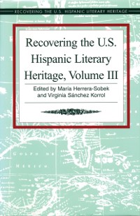 Cover Recovering the U.S. Hispanic Literary Heritage, Vol. III