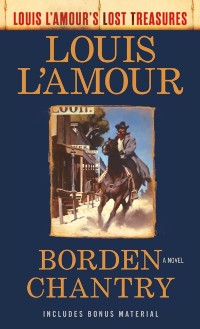 Cover Borden Chantry (Louis L'Amour's Lost Treasures)