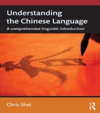 Cover Understanding the Chinese Language