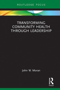 Cover Transforming Community Health through Leadership