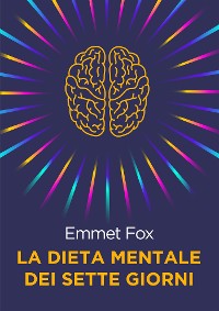 Cover La Dieta Mentale dei Sette Giorni