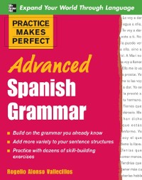 Cover Practice Makes Perfect: Advanced Spanish Grammar