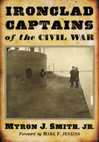 Cover Ironclad Captains of the Civil War