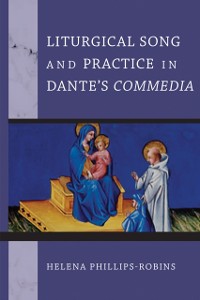 Cover Liturgical Song and Practice in Dante's Commedia