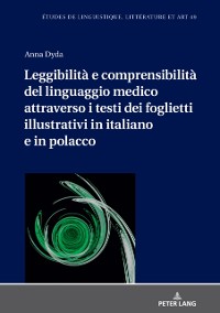 Cover Leggibilità e comprensibilità del linguaggio medico attraverso i testi dei foglietti illustrativi in italiano e in polacco