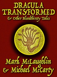 Cover Dracula Transformed & Other Bloodthirsty Tales