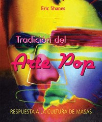 Cover Tradición del Arte Pop - Respuesta a la Cultura de Masas