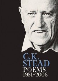 Cover Collected Poems, 1951-2006: C. K. Stead