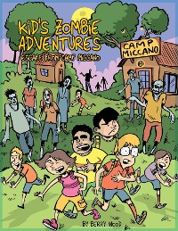Cover Kid's Zombie Adventures Series: Escape from Camp Miccano: