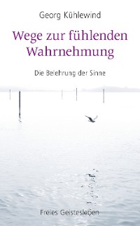 Cover Wege zur fühlenden Wahrnehmung