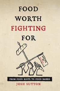 Cover Food Worth Fighting For