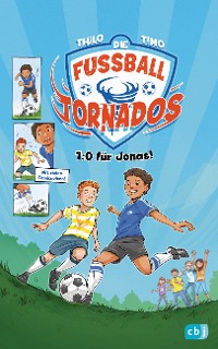 Cover Die Fußball-Tornados - 1:0 für Jonas!