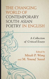 Cover Changing World of Contemporary South Asian Poetry in English