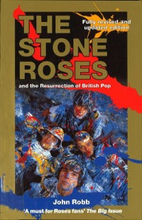 Cover Stone Roses And The Resurrection Of British Pop