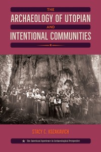Cover Archaeology of Utopian and Intentional Communities