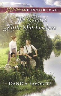 Cover Nanny's Little Matchmakers (Mills & Boon Love Inspired Historical)