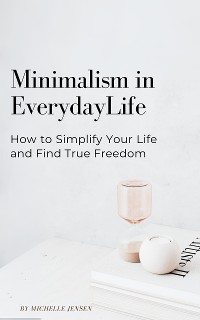 Cover Minimalism in Everyday Life