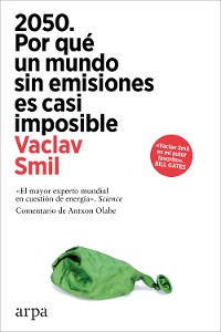 Cover 2050. Por qué un mundo sin emisiones es casi imposible