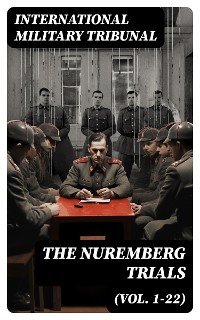Cover The Nuremberg Trials (Vol. 1-22)