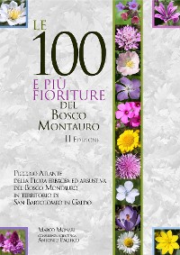 Cover Le 100 e più fioriture del Bosco Montauro - II Edizione